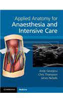 Applied Anatomy for Anaesthesia and Intensive Care