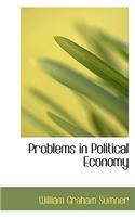 Problems in Political Economy