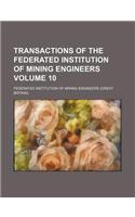 Transactions of the Federated Institution of Mining Engineers Volume 10: (English)
