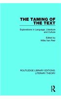 The Taming of the Text: Explorations in Language, Literature and Culture