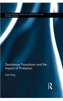 Desistance Transitions and the Impact of Probation