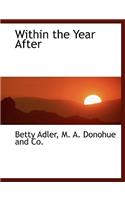 Within the Year After