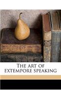 The Art of Extempore Speaking