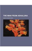 The Man from Ashaluna