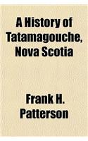 A History of Tatamagouche, Nova Scotia