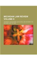 Michigan Law Review Volume 9