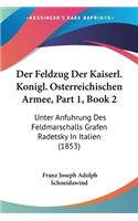 Feldzug Der Kaiserl. Konigl. Osterreichischen Armee, Part 1, Book 2