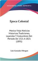 Epoca Colonial