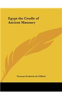 Egypt the Cradle of Ancient Masonry
