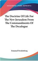 The Doctrine of Life for the New Jerusalem from the Commandments of the Decalogue