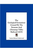 Geological Formations Crossed by the Syracuse and Chenango Valley Railroad (1879)