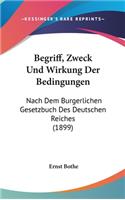 Begriff, Zweck Und Wirkung Der Bedingungen