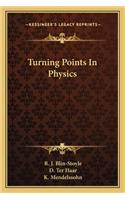 Turning Points in Physics