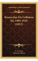 Researches on Cellulose III, 1905-1910 (1912)