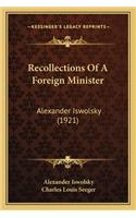 Recollections of a Foreign Minister