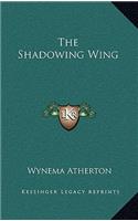 The Shadowing Wing