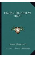 Diana's Crescent V1 (1868): (English)