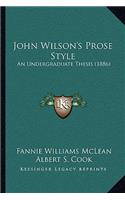 John Wilson's Prose Style