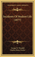 Incidents Of Student Life (1877)