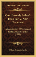 Our Heavenly Father's Book Part 2, New Testament