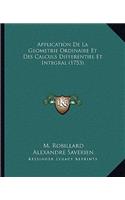 Application De La Geometrie Ordinaire Et Des Calculs Differentiel Et Integral (1753)