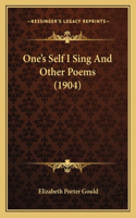 One's Self I Sing And Other Poems (1904)