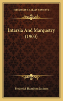 Intarsia And Marquetry (1903)