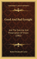 Good And Bad Eyesight