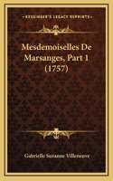 Mesdemoiselles De Marsanges, Part 1 (1757)