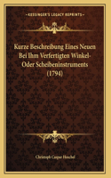 Kurze Beschreibung Eines Neuen Bei Ihm Verfertigten Winkel- Oder Scheibeninstruments (1794)