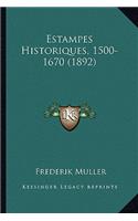 Estampes Historiques, 1500-1670 (1892)