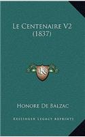 Le Centenaire V2 (1837)