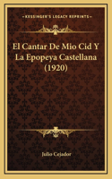 El Cantar De Mio Cid Y La Epopeya Castellana (1920)