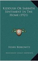 Kiddush Or Sabbath Sentiment In The Home (1921)