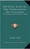 Die Utilis Actio Ad Rem Vindicandam Des Pfleglings