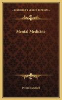 Mental Medicine