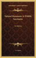 National Monuments As Wildlife Sanctuaries