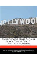 Hollywood's Most Bad Ass Black Chicks, Vol. 5: Whitney Houston(English)