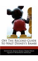 Off the Record Guide to Walt Disney's Bambi
