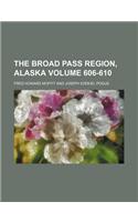 The Broad Pass Region, Alaska Volume 606-610