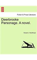 Deerbrooke Parsonage. a Novel.