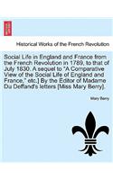 Social Life in England and France from the French Revolution in 1789, to That of July 1830. a Sequel to 