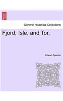 Fjord, Isle, and Tor.: (English)