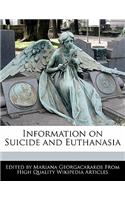 Information on Suicide and Euthanasia