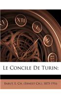 Le Concile de Turin;