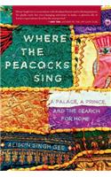 Where the Peacocks Sing