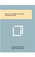 Life Story Of Eddie Rickenbacker