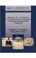 Motorola, Inc. V. W. McLain U.S. Supreme Court Transcript of Record with Supporting Pleadings