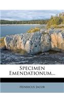 Specimen Emendationum...