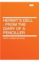 Hermit's Dell: From the Diary of a Penciller